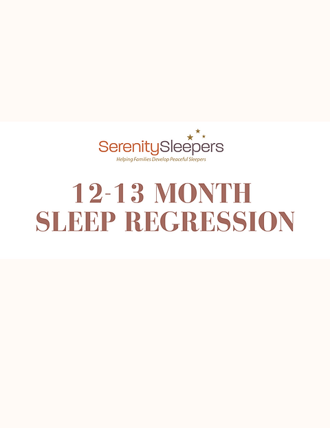 11-13 Month Sleep Regression Serenity Sleepers