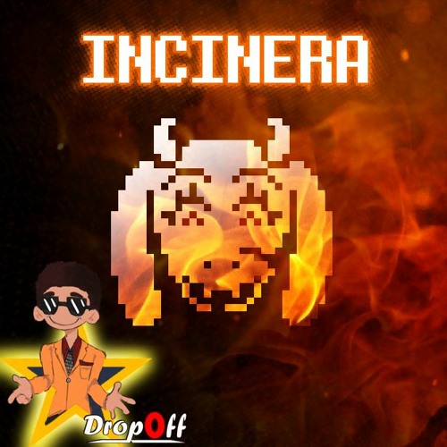 Cover art for Incinera: Toriel + MEGALOVANIA