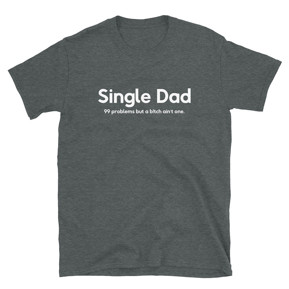 Thumbnail: Single Dad B!TCH Tee