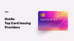 Top Card Issuing Providers in 2025