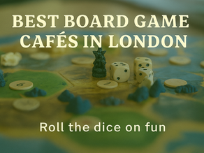 Best Board Game Cafes in London