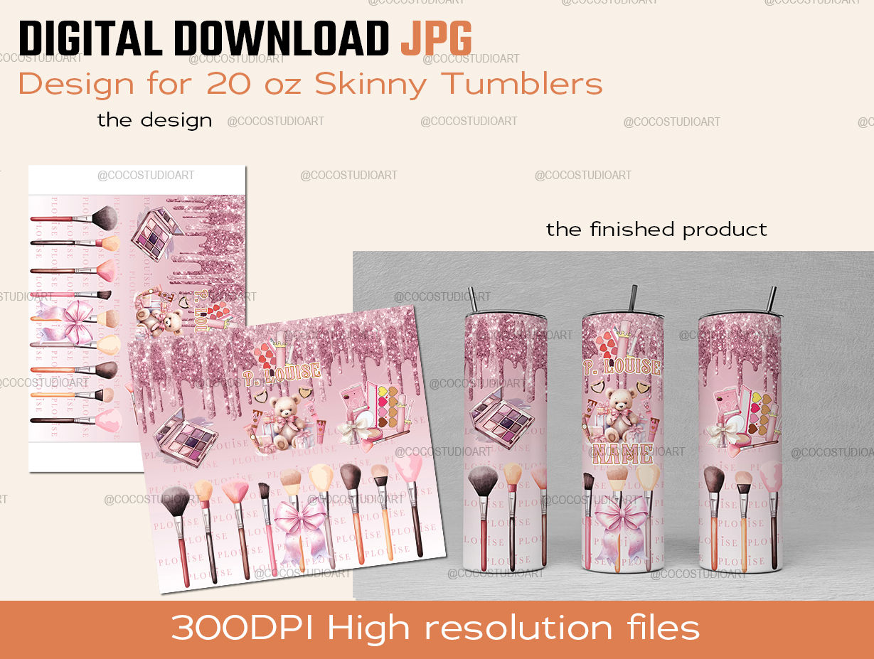 Any occasion Makeup dripping Tumbler Design Skinny Tumbler 20oz Digital Downloa