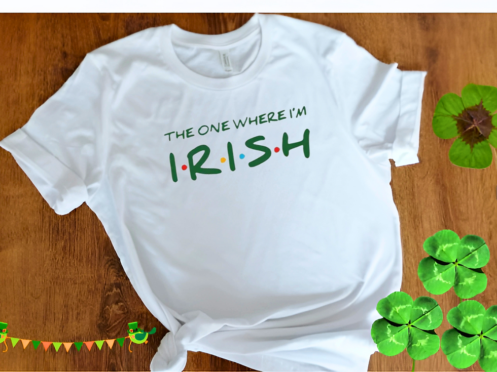 The One Where I'm Irish