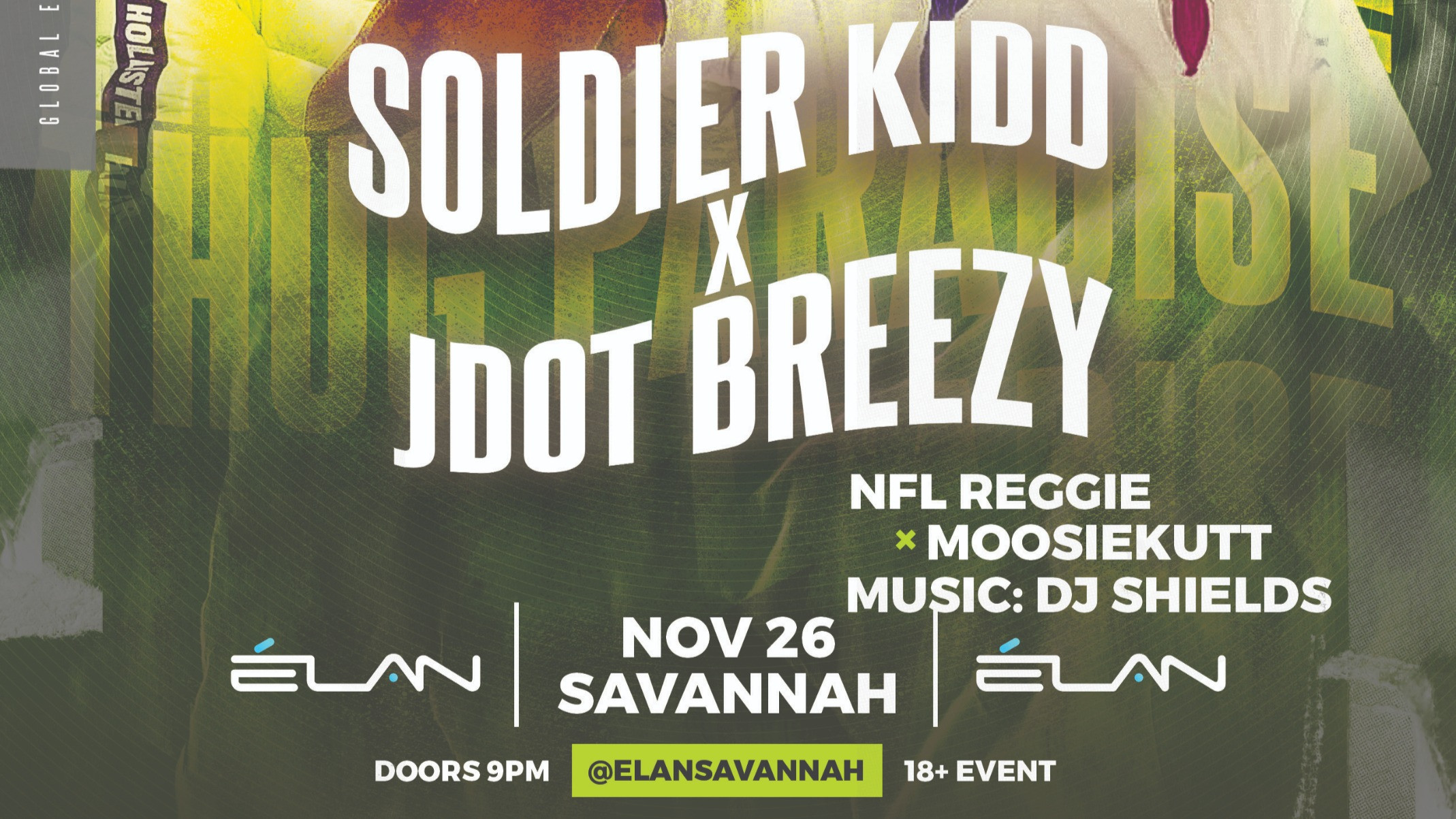 Soldier Kidd + Jdot Breezy at Elan Savannah (Fri, Nov 26th) Elan Savannah