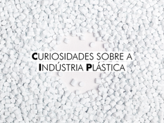 5 curiosidades sobre a Indústria Plástica