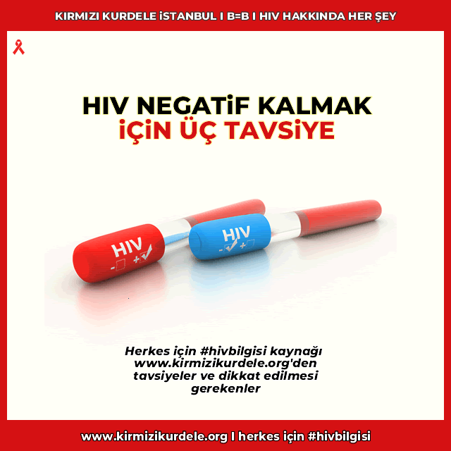 HIV negatif kalmak için üç tavsiye