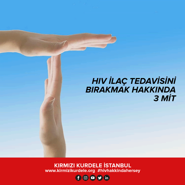 HIV tedavisini bırakmak I www.kirmizikurdele.org