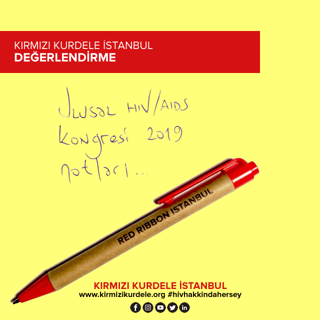 Kırmızı Kurdele İstanbul’un Ulusal HIV/AIDS Kongresi 2019 notları