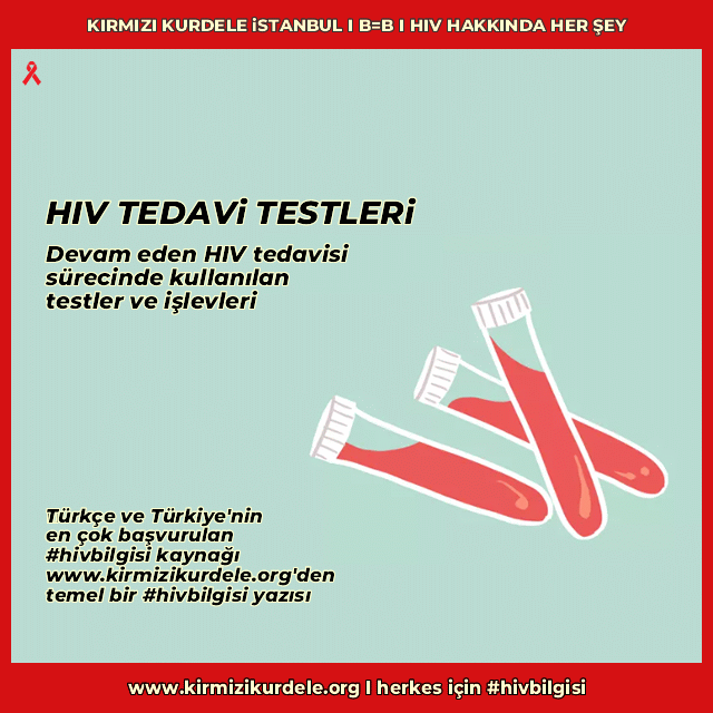 HIV tedavisinde kullanılan testler CD4, Viral yük