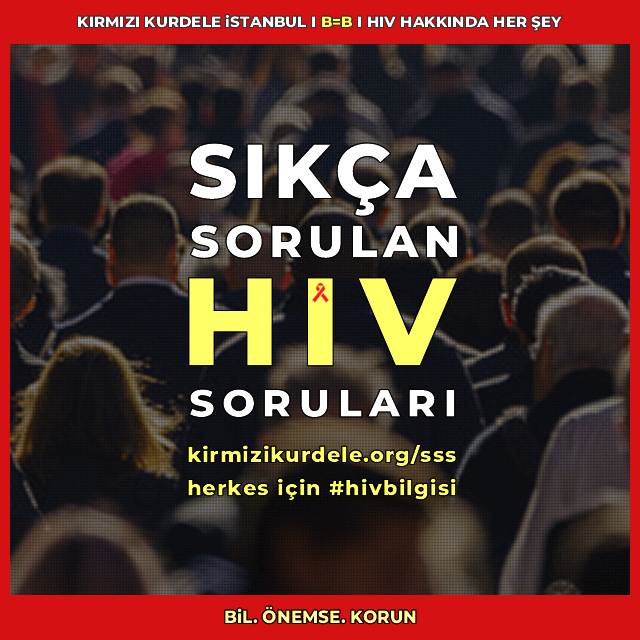 HIV AIDS hakkında her şey, HIV bilgisi, HIV test, B=B