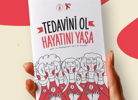 Tedavini Ol Hayatını Yaşa HIV ile Yaşayanlar İçin El Kitabı