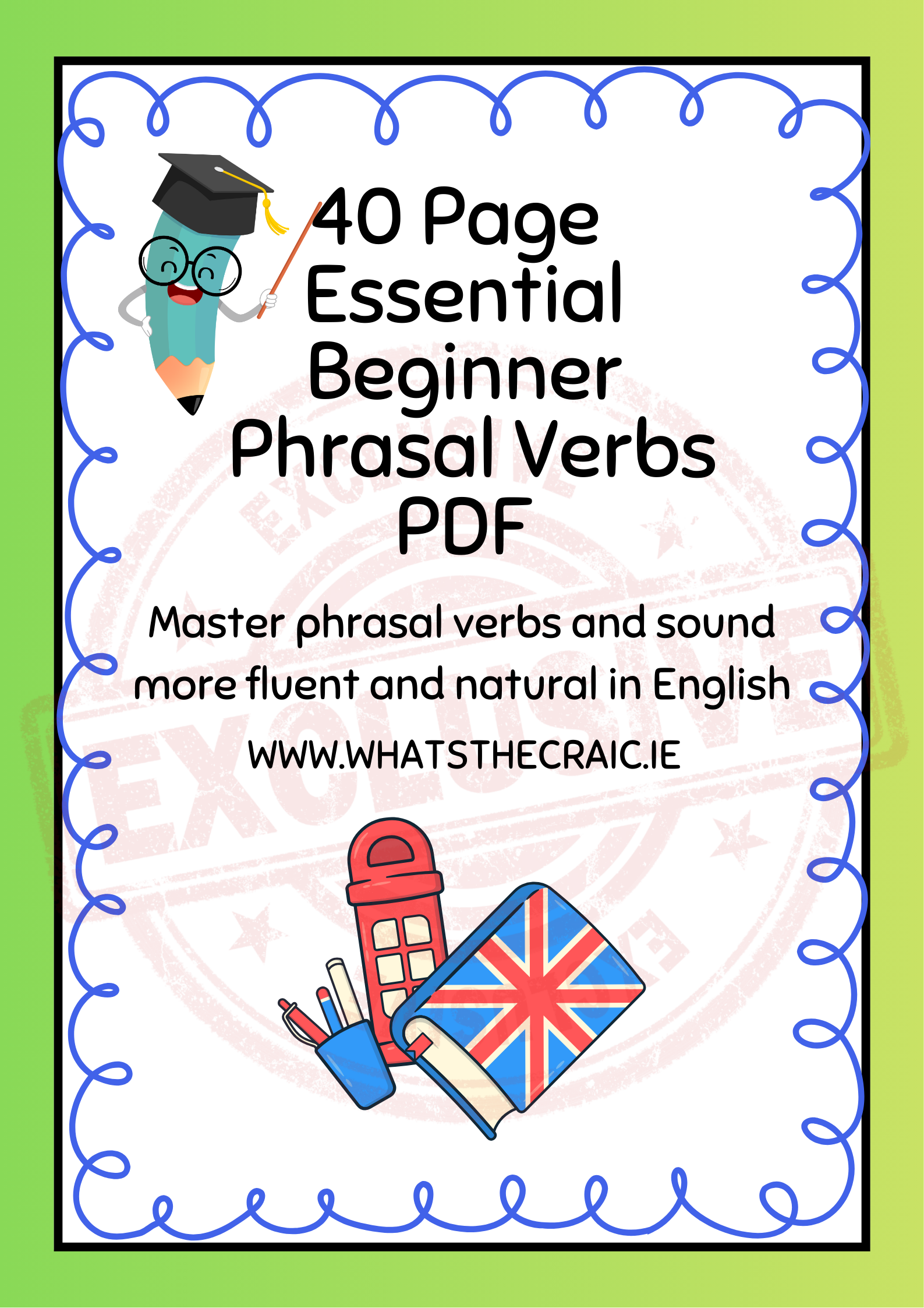 40 Page PDF- Essential Phrasal Verbs for Beginners