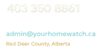 YOUR HOMEWATCH RED DEER CONTACT INFORMATION PHONE NUMBER AND EMAIL ADDRESS RED DEER COUNTY