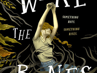 Wake the Bones | Review