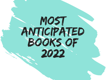 My Most Anticipated Books of 2022