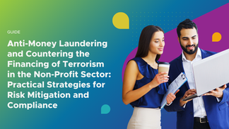 Anti-Money Laundering and Countering the Financing of Terrorism in the Non-Profit Sector: Practical Strategies for Risk Mitigation and Compliance 