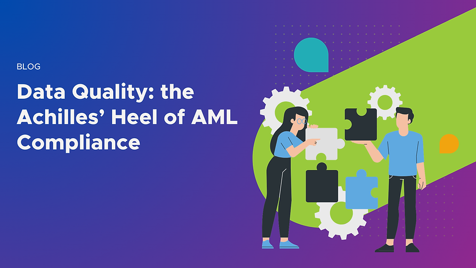 Data quality: the Achilles’ heel of AML compliance