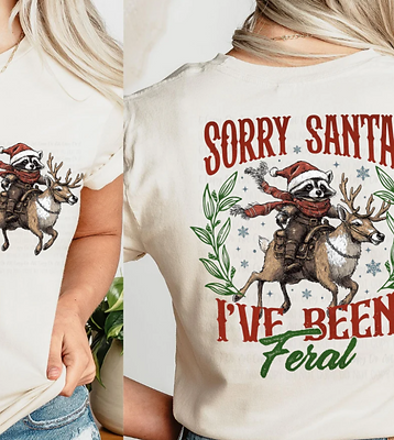 Sorry Santa I've Been Feral