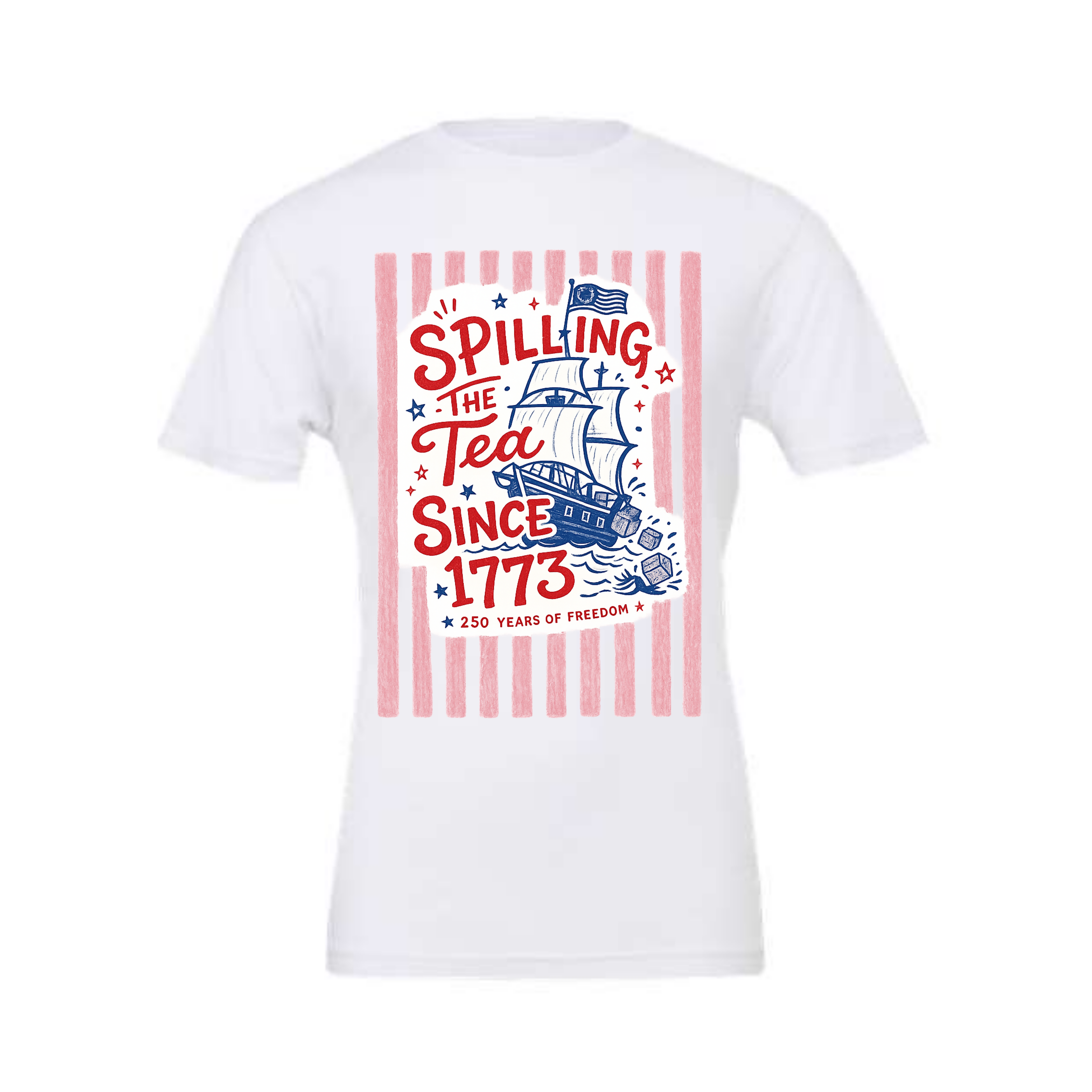 Spilling the Tea Since 1773 Tee