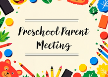 Preschool Parent Meeting .png