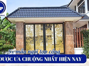 Những Mẫu Ngói Lợp Cổng Hot Nhất Năm 2025: 5+ Gợi Ý Đáng Tham Khảo