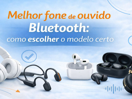 Melhor fone de ouvido Bluetooth: como escolher o modelo certo