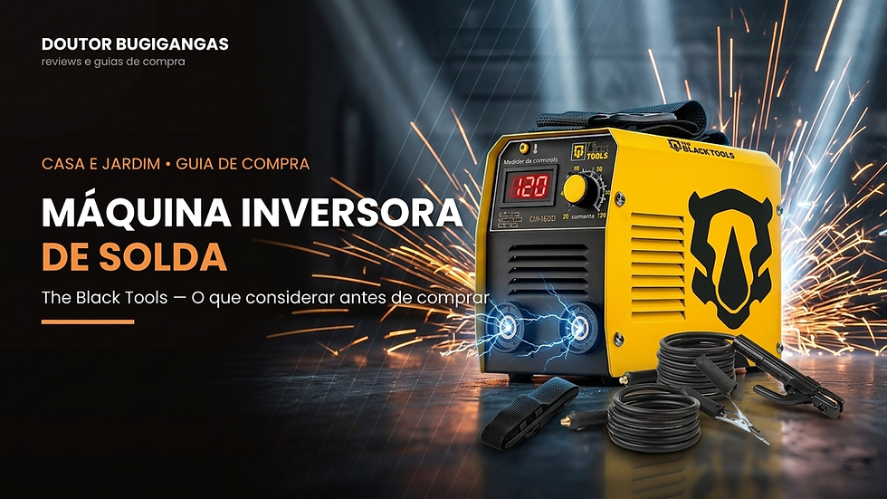 Máquina Inversora de Solda Black Tools: potência e precisão para seus projetos de casa e jardim