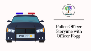 Police Officer Storytime with Officer Fogg