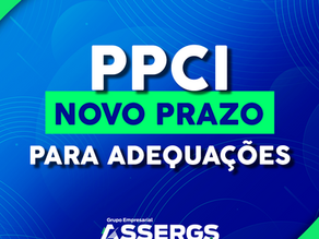PPCI: Novo prazo para adequações