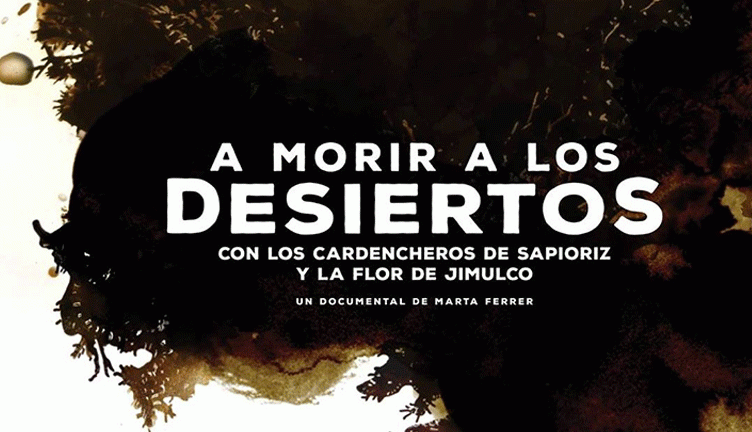 A MORIR A LOS DESIERTOS | Español