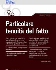 La tenuità del fatto tra reato continuato e abitudinario