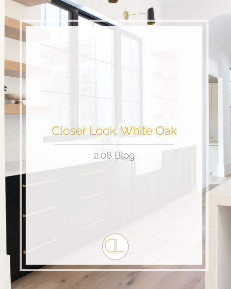 Closer Look: White Oak
