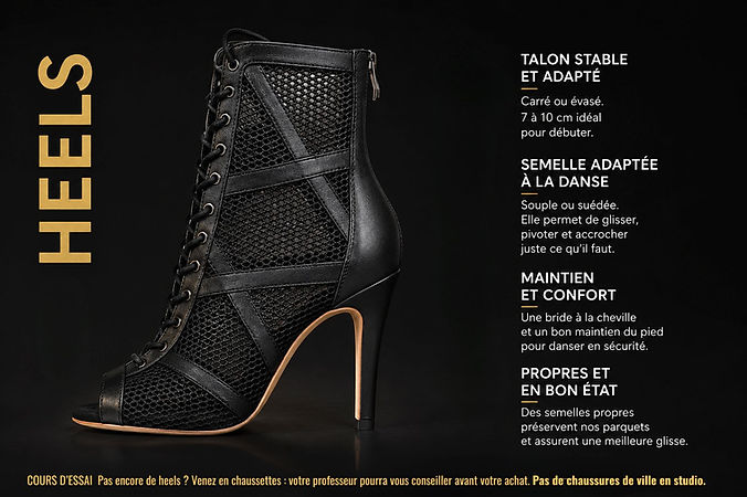 COURS D’ESSAI Pas encore de heels Venez en chaussettes votre professeur pourra vous consei