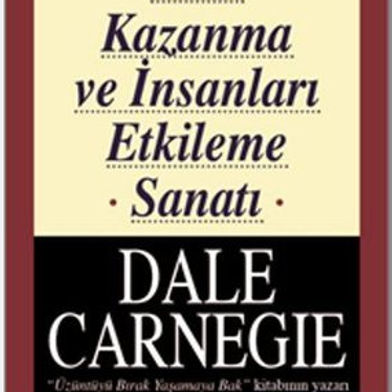 Dost Kazanma ve İnsanları Etkileme Sanatı