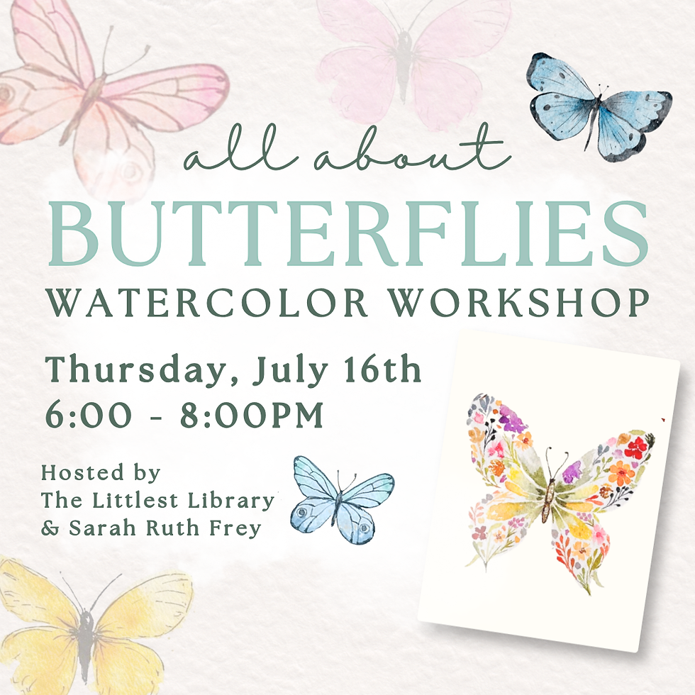 All About Butterflies Watercolor Workshop