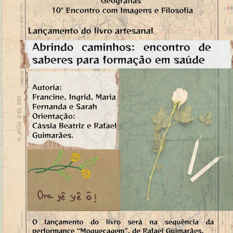 Lançamento do Livro: Abrindo Caminhos: Encontro de saberes para formação em saúde.
