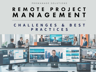 The Impact of Remote Work on Project Management: Challenges and Best Practices