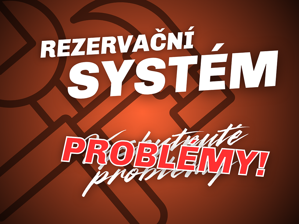 Problémy s rezervačním systémem