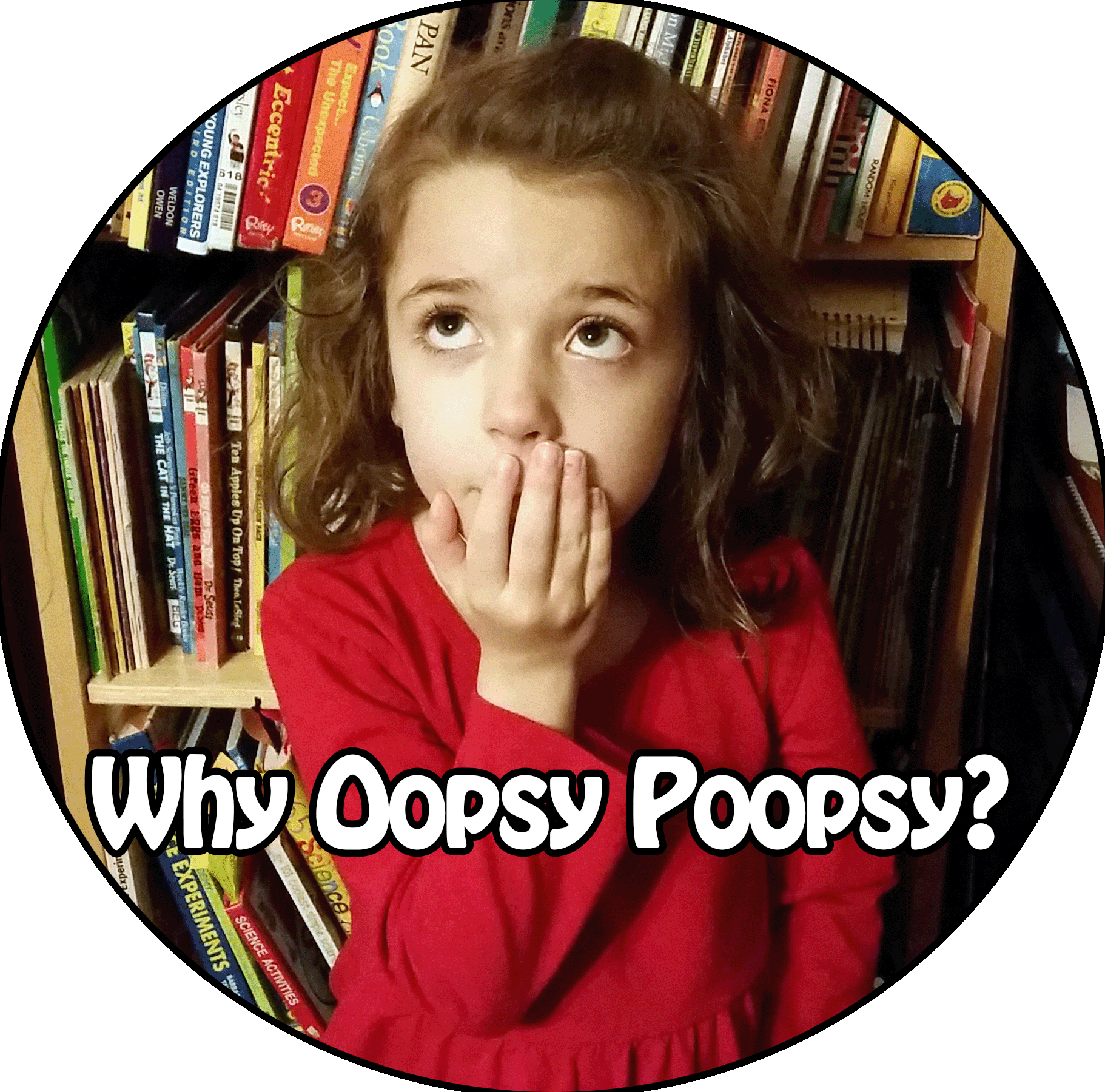 Why play Oopsy Poopsy?