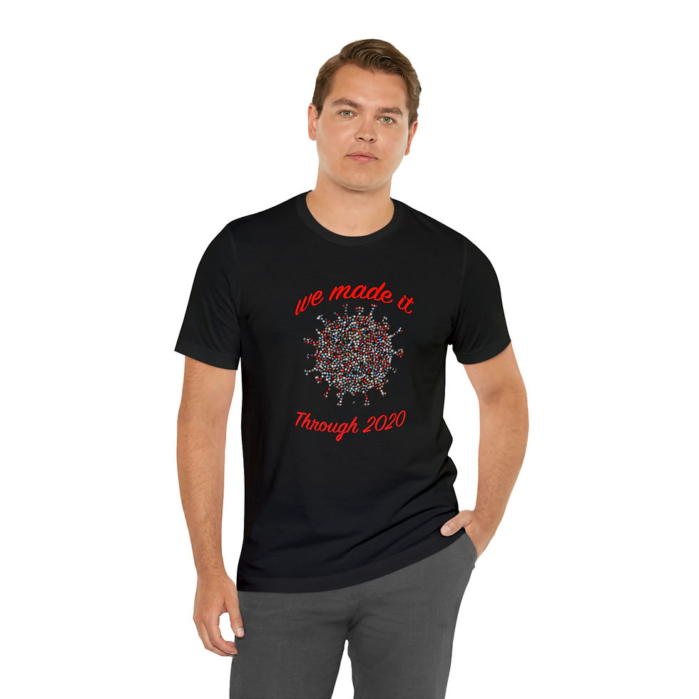 Thumbnail: We made it though 2020 Unisex Jersey Short Sleeve Tee
