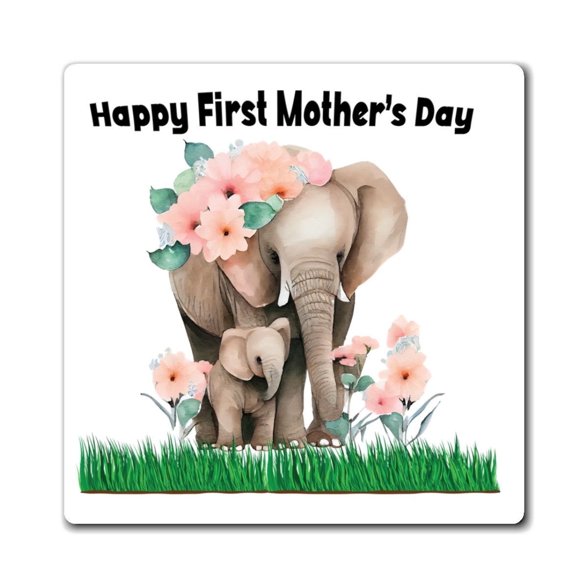happy first Mother day Magnets