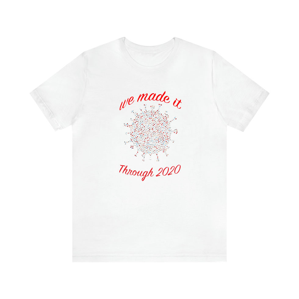Thumbnail: We made it though 2020 Unisex Jersey Short Sleeve Tee