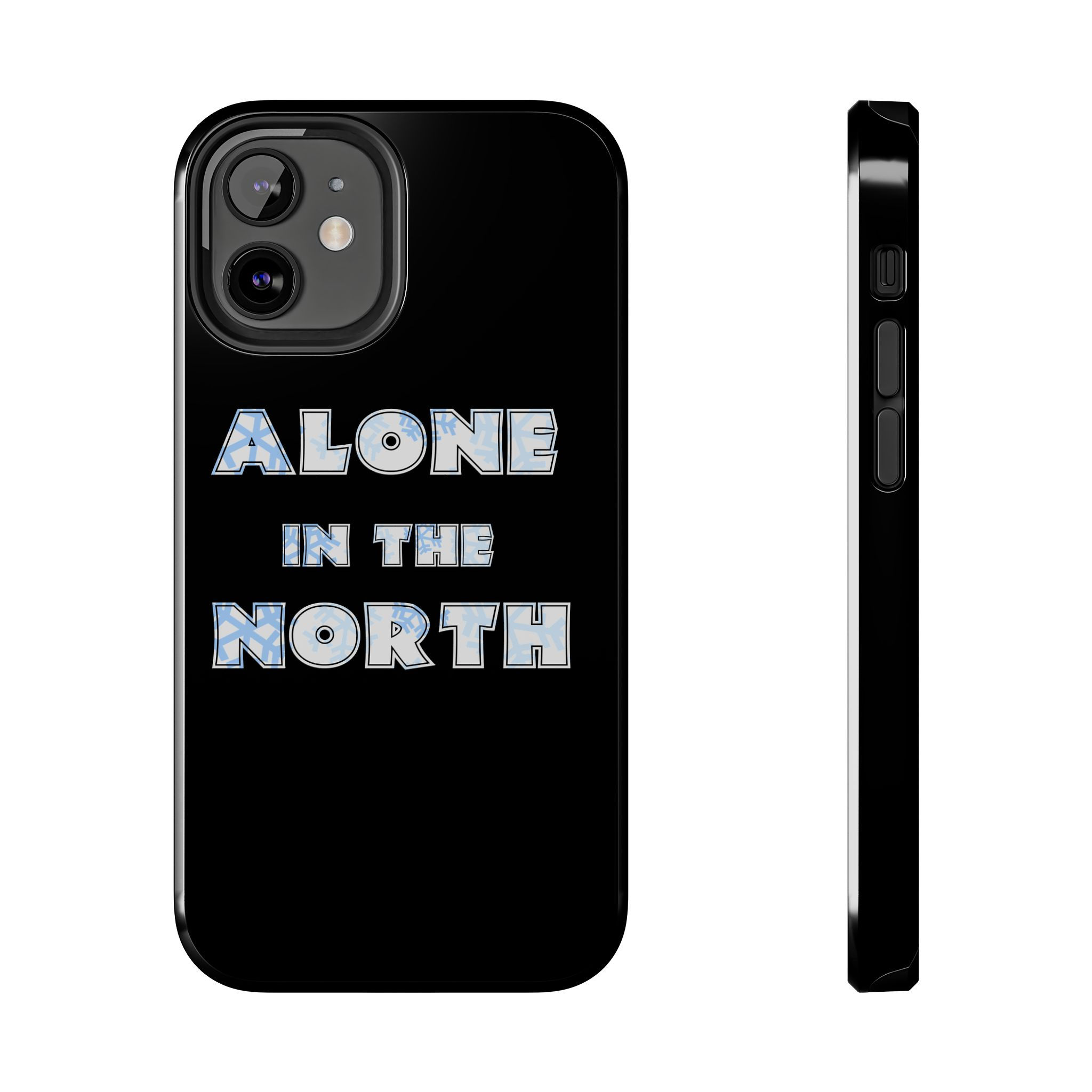 Alone in the north Tough Phone Cases