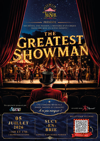 the greatest showman sucy-en-brie destination danses