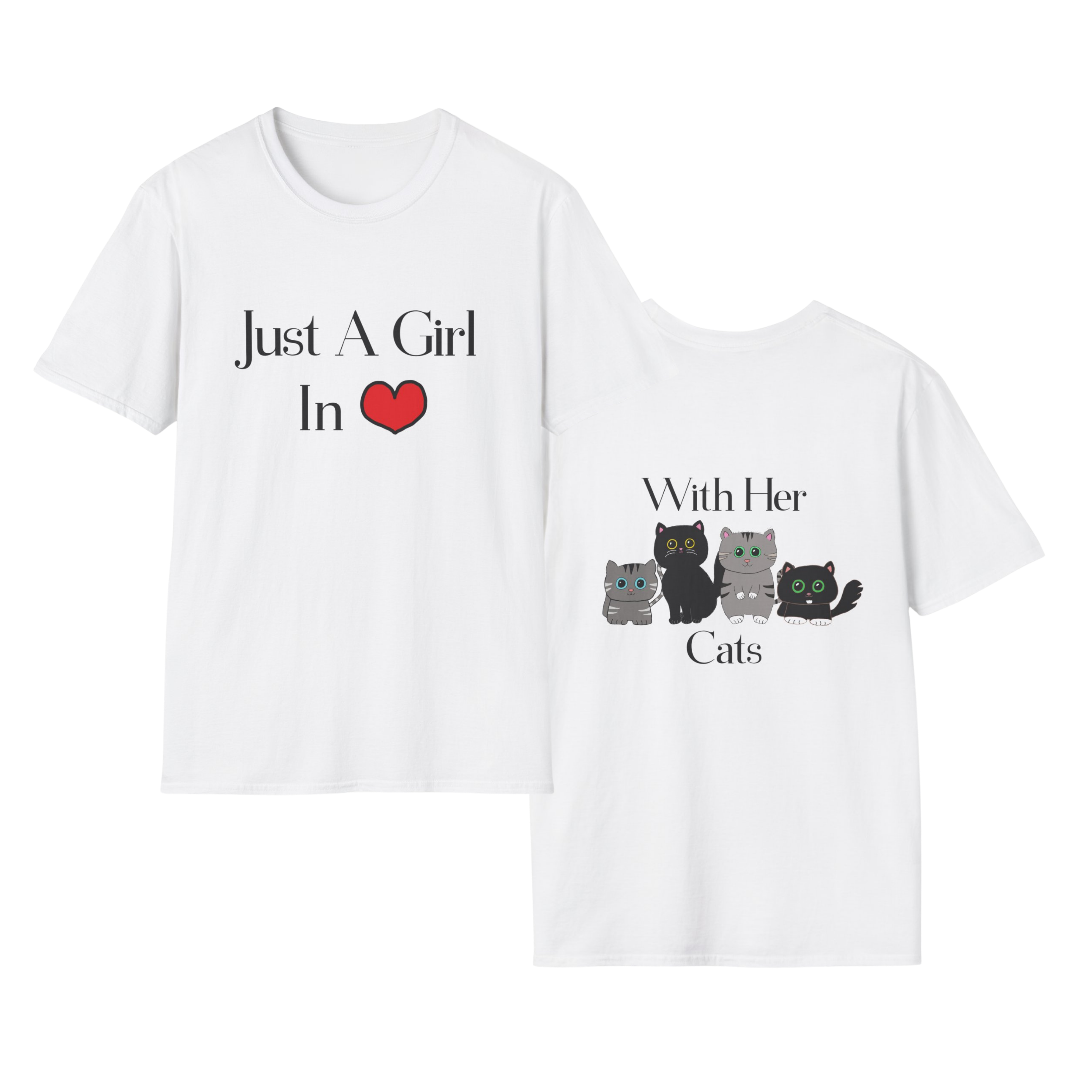 Cat Lover T-Shirt - Just a Girl in Love with Cute Grey and Black Cats