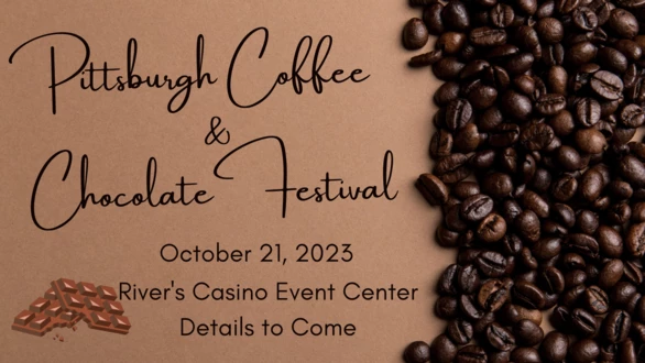 Pittsburgh Coffee & Chocolate Festival