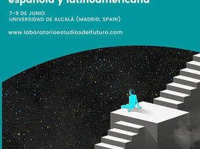 Reimaginando Futuros: I Congreso Internacional de Ciencia Ficción Latinoamericana y Española (2010-2020)