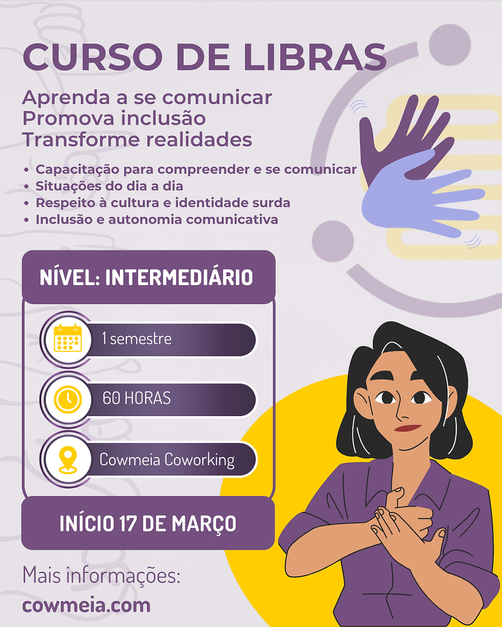 Curso de Libras presencial em Águas Claras DF na Cowmeia Coworking com início em 16 de março
