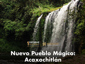 ¡Acaxochitlán es el nuevo #PuebloMágico!
