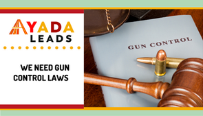 WE NEED GUN CONTROL LAWS.